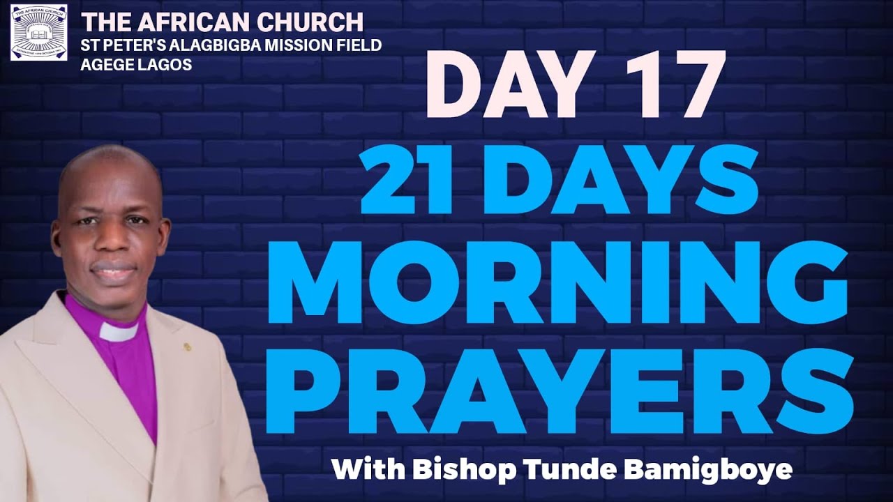 21DAYS MORNING PRAYER - DAY 17 || CCDM GLOBAL II BISHOP TUNDE BAMIGBOYE || 28.01.26