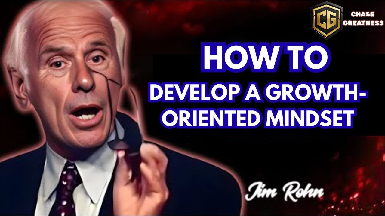 How to develop a growth oriented mindset | Jim Rohn self improvement motivation