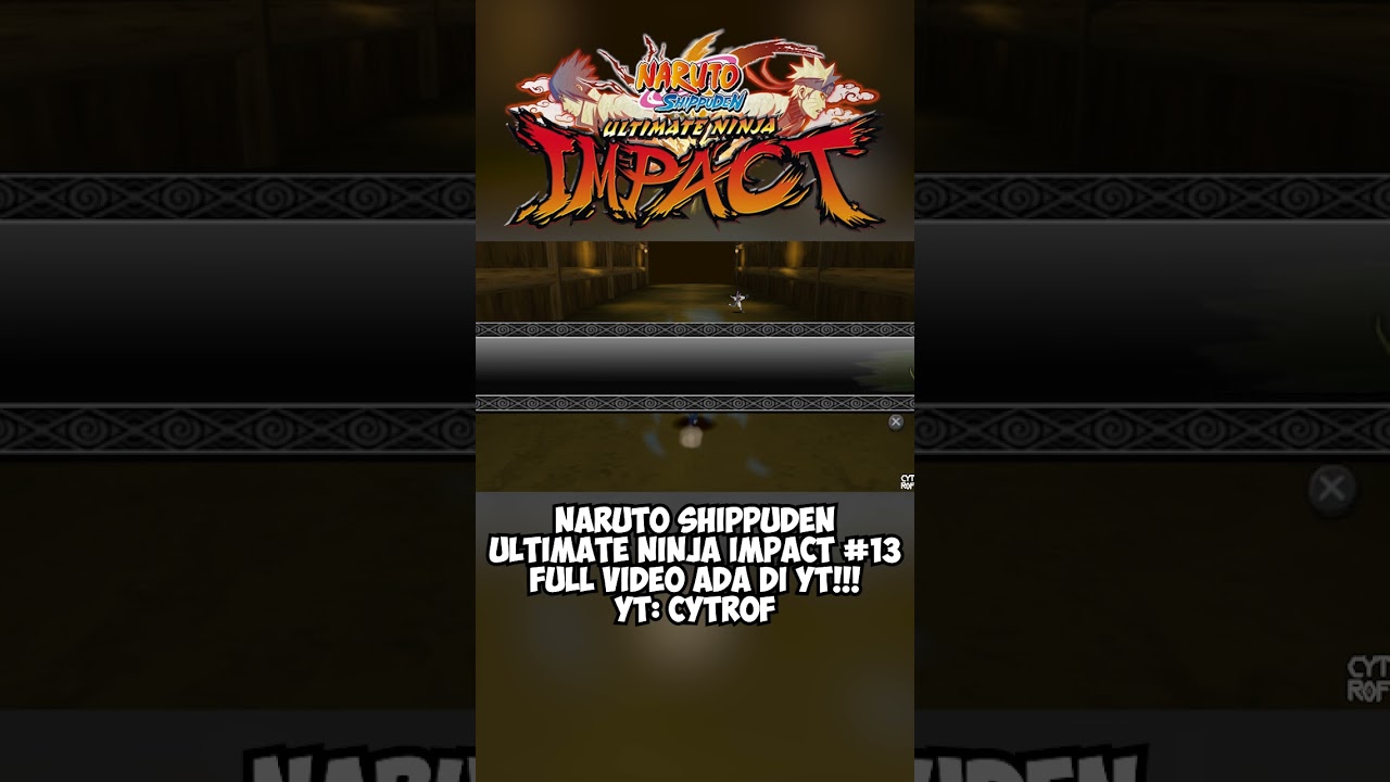Naruto Shippuden Ultimate Ninja Impact #13 Link video dideskripsi 