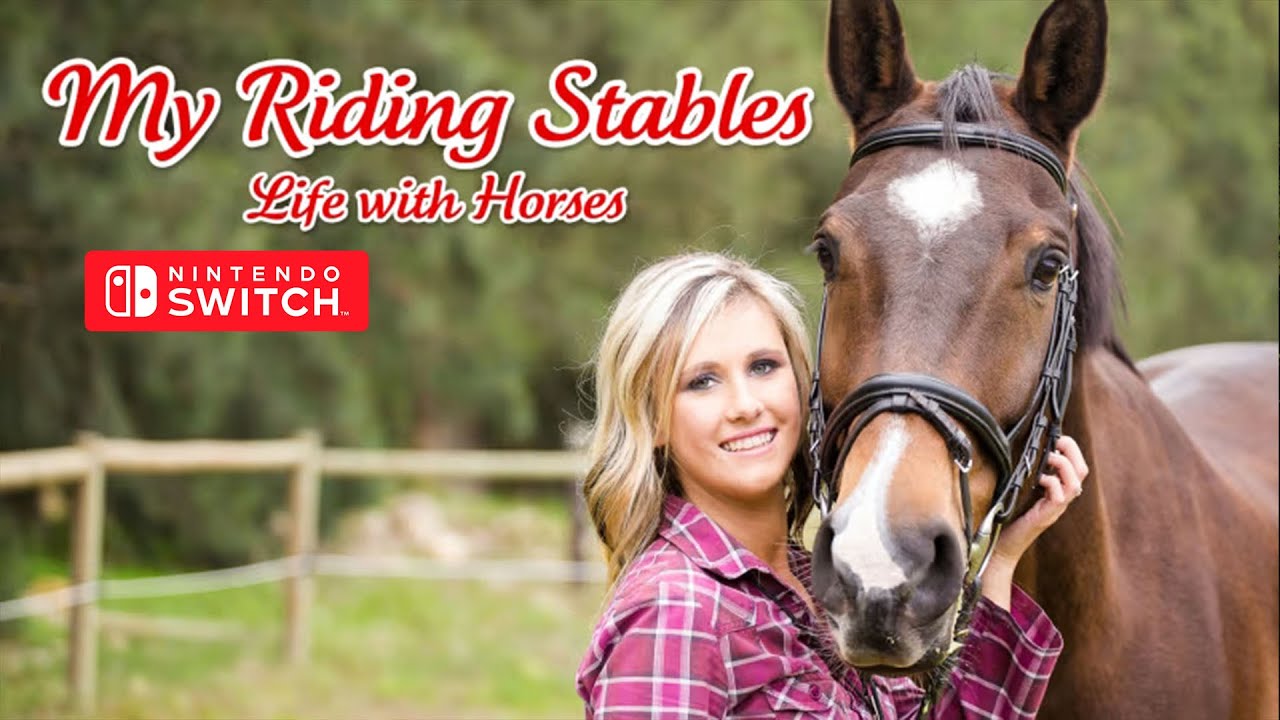 My Riding Stables &ndash; Life with Horses Gameplay Nintendo Switch