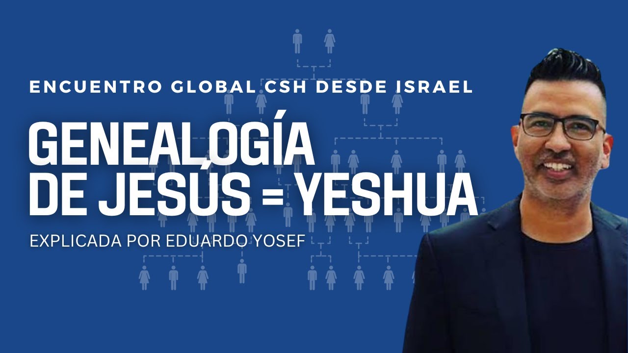 La genealogía de Jesús explicada por Eduardo Yosef