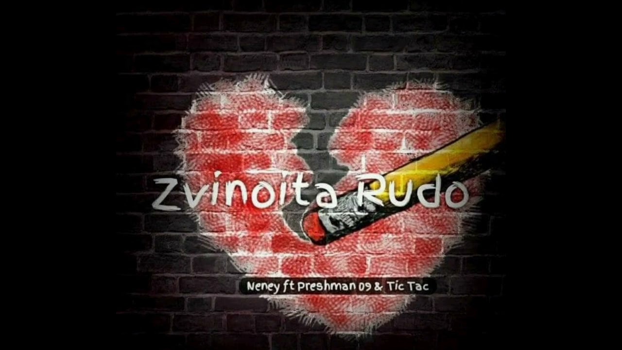 Zvinoita Rudo Neney ft Phreshman09 & Tac Tic