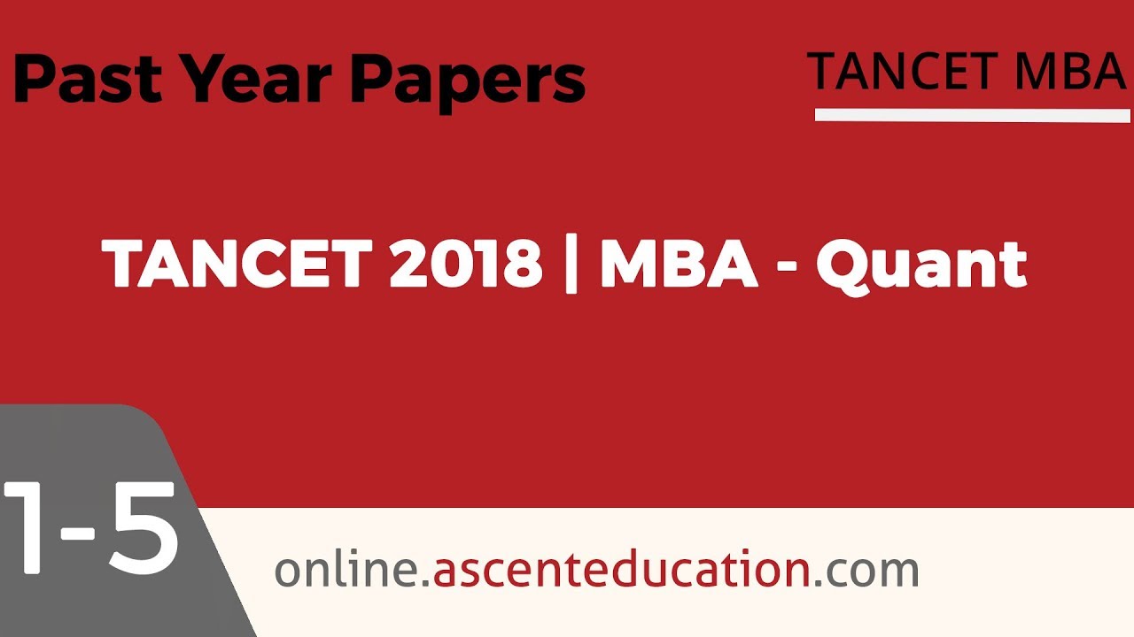 TANCET 2018 MBA Paper | MBA Quant Questions 1 - 5 | TANCET Online Course & Coaching