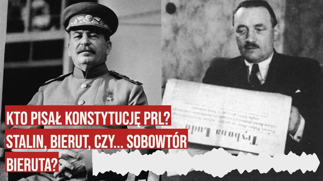 Kto pisał konstytucję PRL. Stalin, Bierut, czy sobowtór Bieruta?