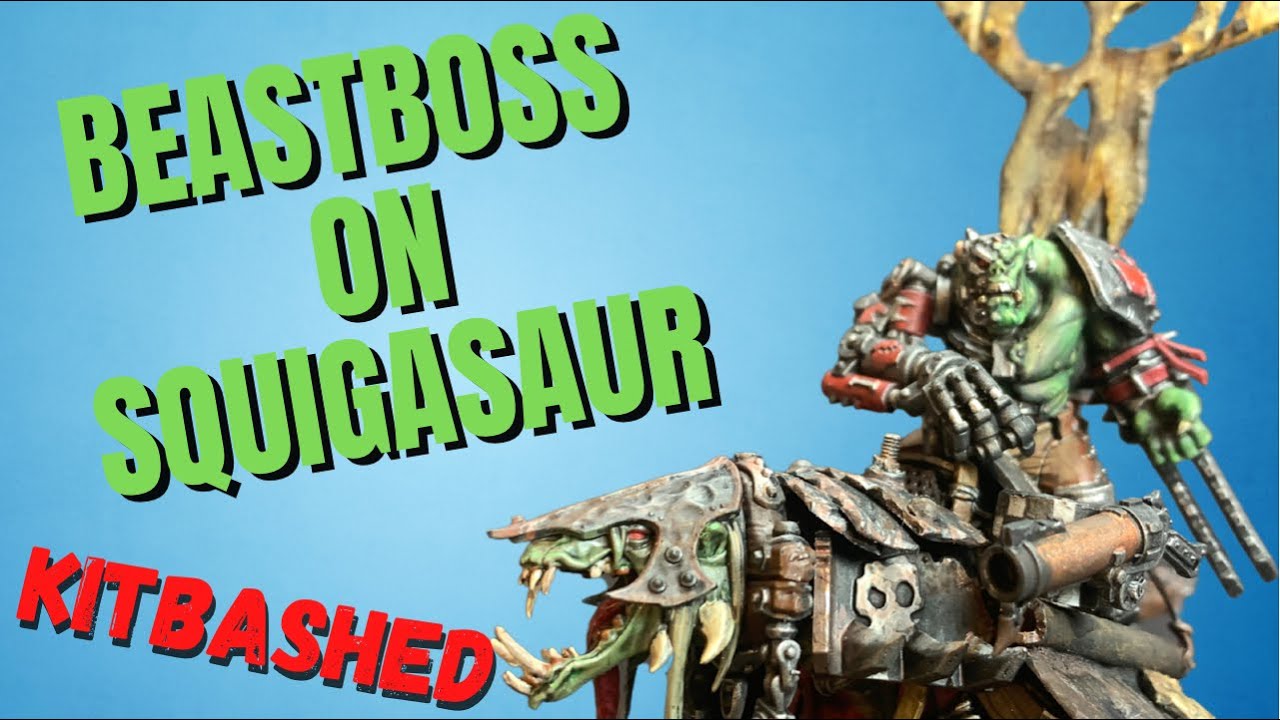 KITBASHED Warhammer 40K ORK BEASTBOSS ON SQUIGASAUR
