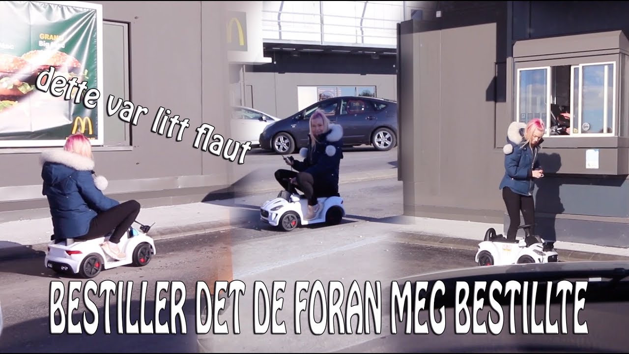 BESTILLER DET DE FORAN MEG BESTILLER I DRIVETROUGH! med liten vri!