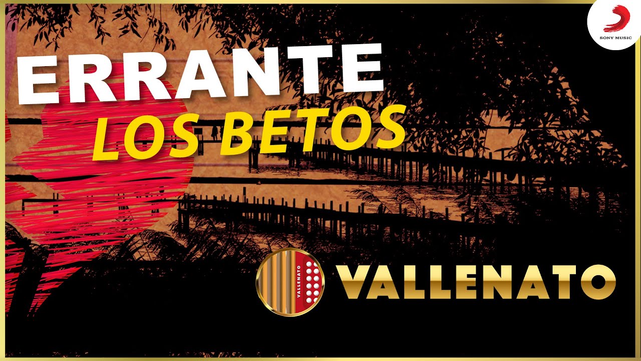 Errante, Los Betos - Letra Oficial