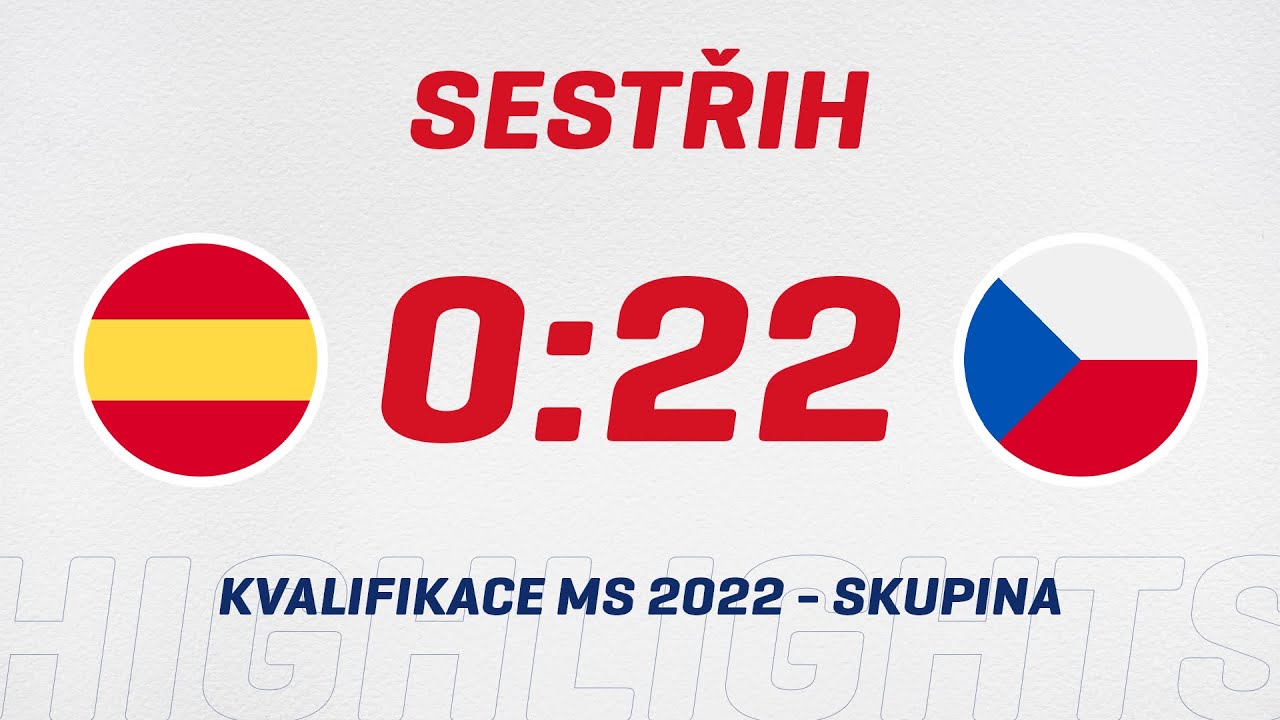 Kvalifikace na MS 2022: Španělsko - Česko 0:22 (25. 5. 2022)