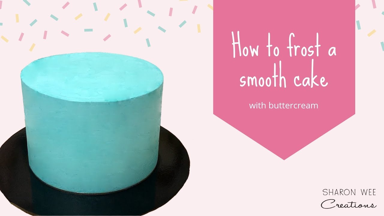 How to frost a smooth buttercream cake