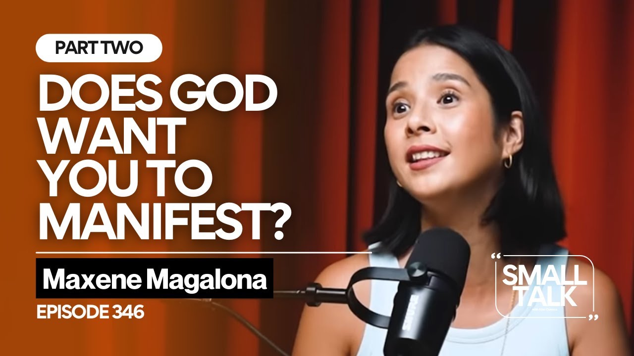 The TRUTH About Manifestation & God with Maxene Magalona | Episode 346