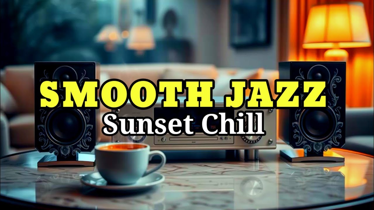 Smooth Jazz Sunset 🌇 Chill Cafe Instrumental