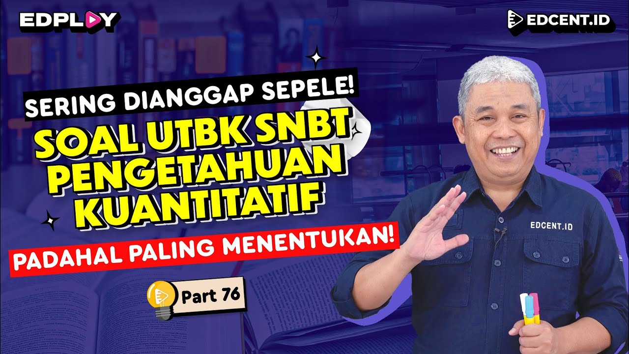 Soal Pengetahuan Kuantitatif | Soal Asli UTBK SNBT | Part. 76