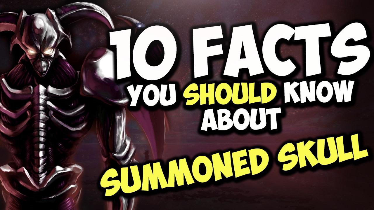 10 Facts About Summoned Skull You Need To Know! - YU-GI-OH! Card Trivia