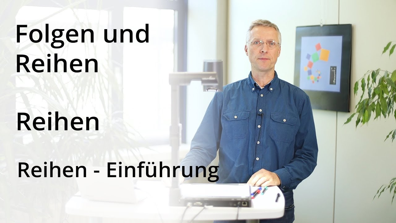 Folgen und Reihen - Reihen - Einführung