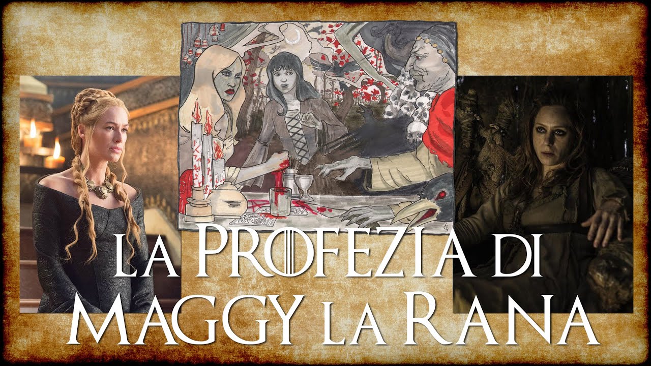 La Profezia di Maggy la Rana - ASOIAF profezie