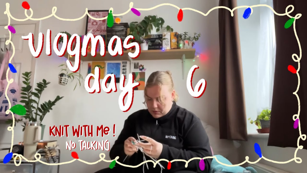 let's knit together! no talking with festive music | vlogmas day 6🎄
