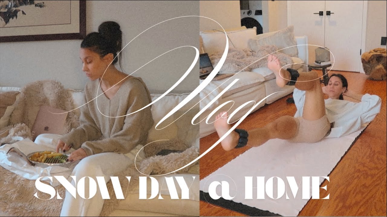(Chatty) HOME VLOG: snow day, workouts, winter in NY