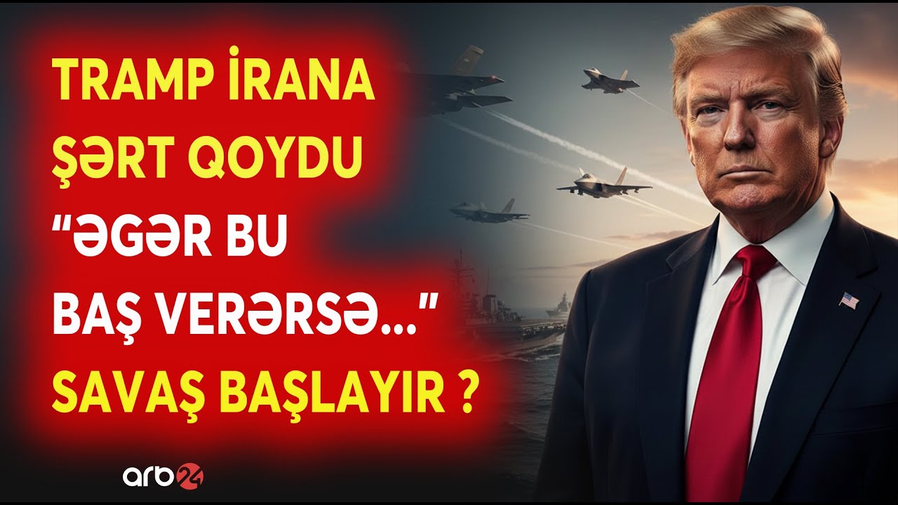 Tramp İranas ŞƏRT QOYDU - 