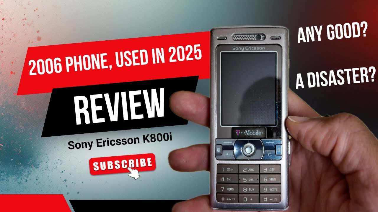 19 Years Later - I try a K800i Sony Ericsson - Nostalgia