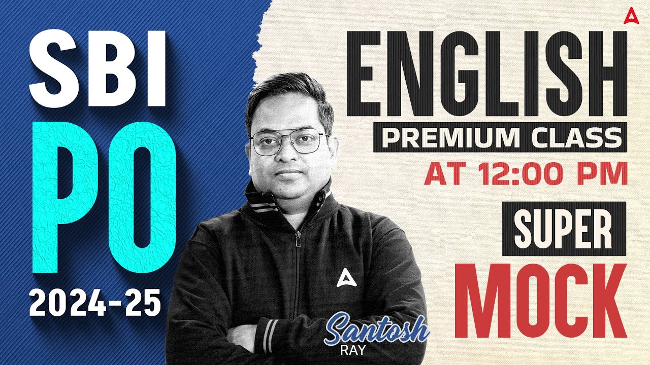 SBI PO English 2024 | English Super Mock By Santosh Ray
