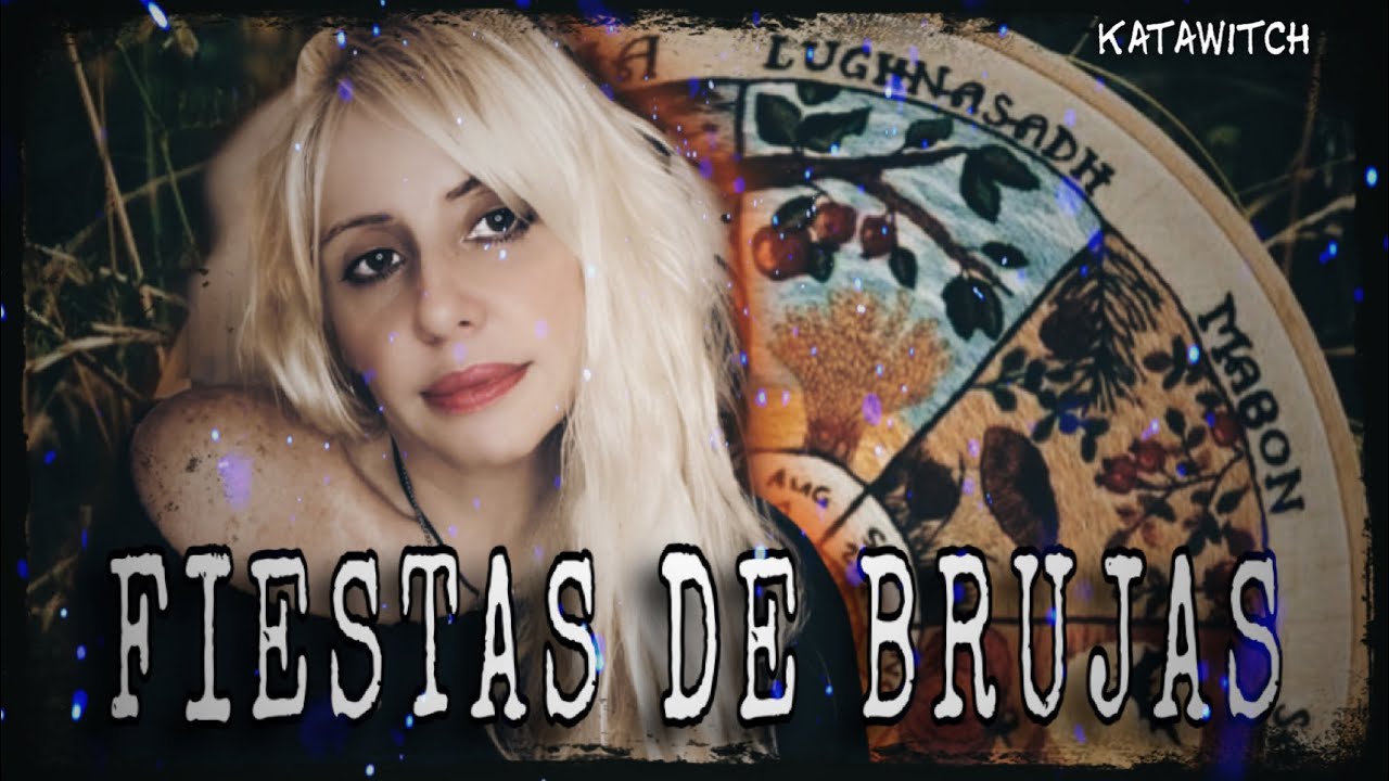 AQUELARRES DE LAS BRUJAS O LOS 8 SABBATS / RITO DE SAMHAIM / Katawitch