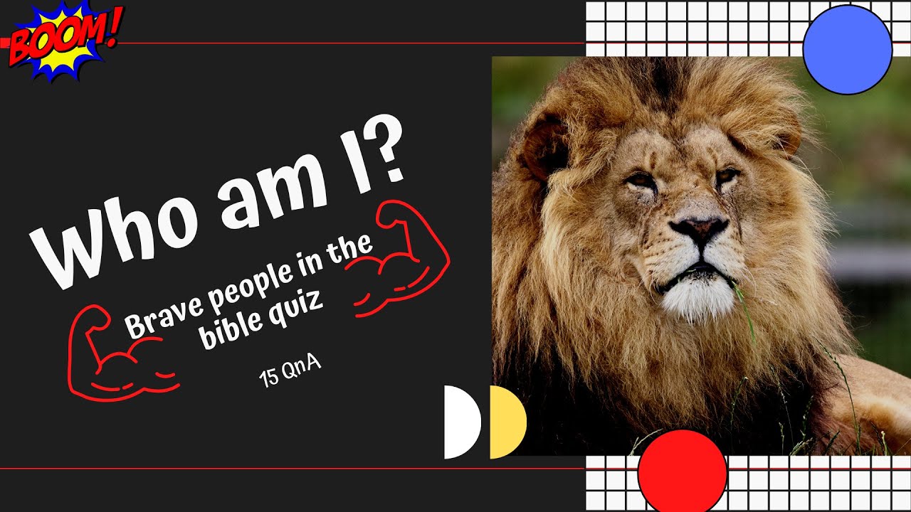 Who am I? 💪15 QnA 💪 Bible trivia quiz questions on brave people in the bible