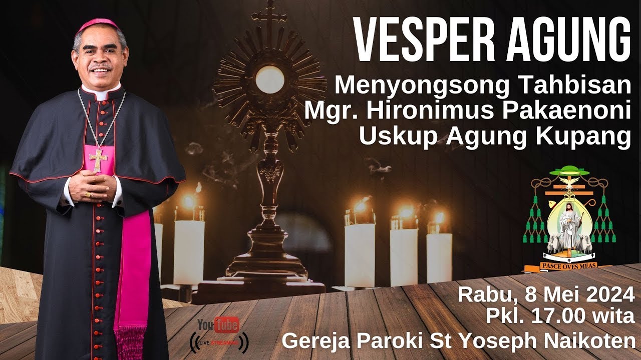 Vesper Agung Menjelang Tahbisan Mgr. Hironimus Pakaenoni Uskup Agung Kupang