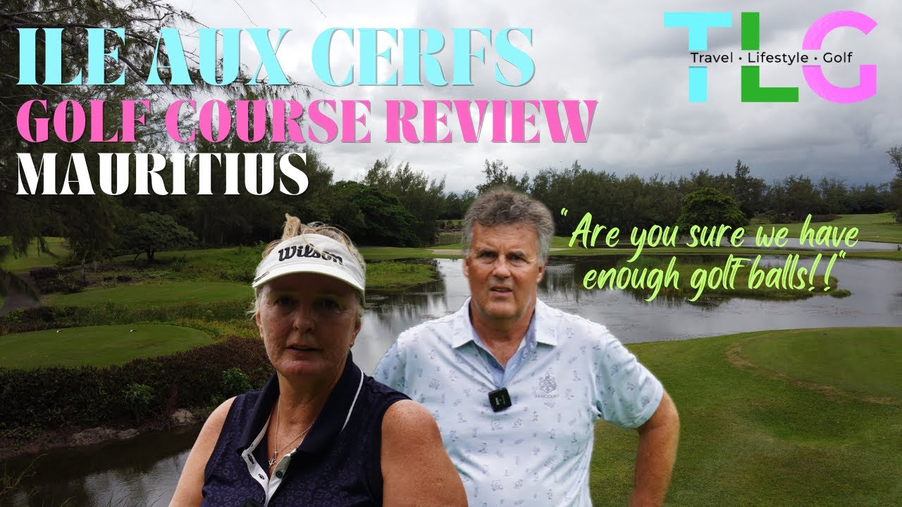 Ile Aux Cerfs Golf Course Review, Mauritius