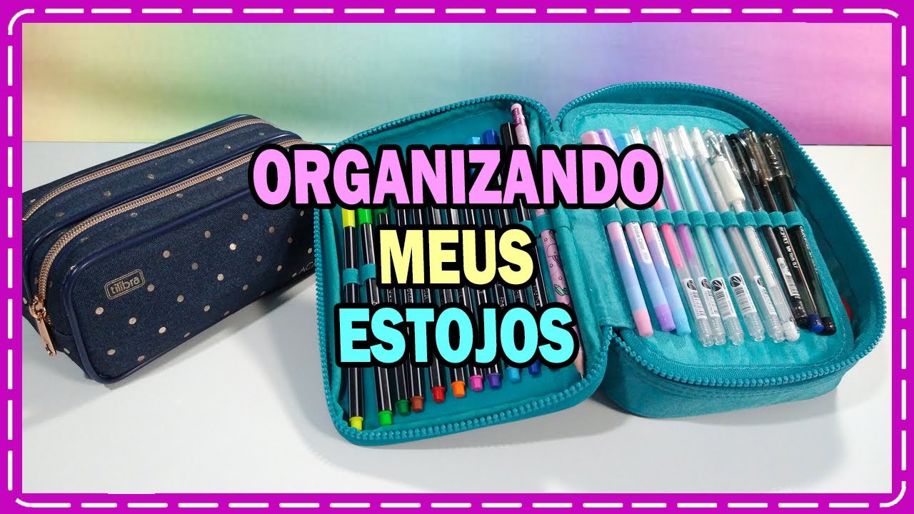 ORGANIZANDO MEUS ESTOJOS TILIBRA 2021 | Samanta Santos