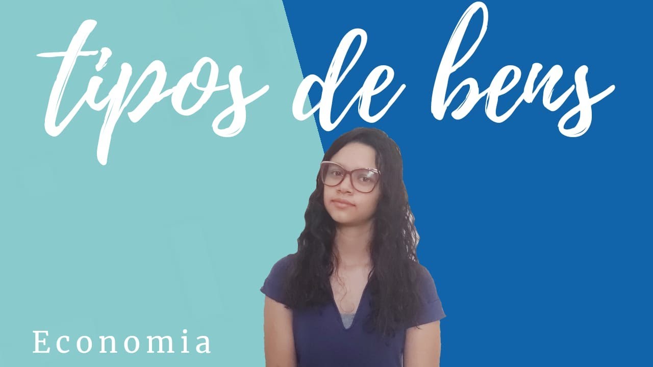 Tipos de Bens || Economia - Samara Diniz