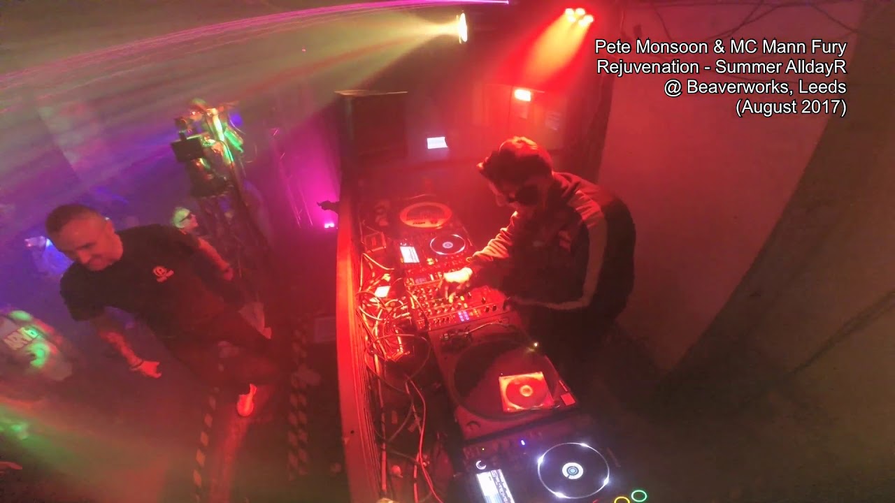 Pete Monsoon & MC Mann Fury - Rejuvenation Summer AlldayR @ Beaverworks, Leeds (August 2017)