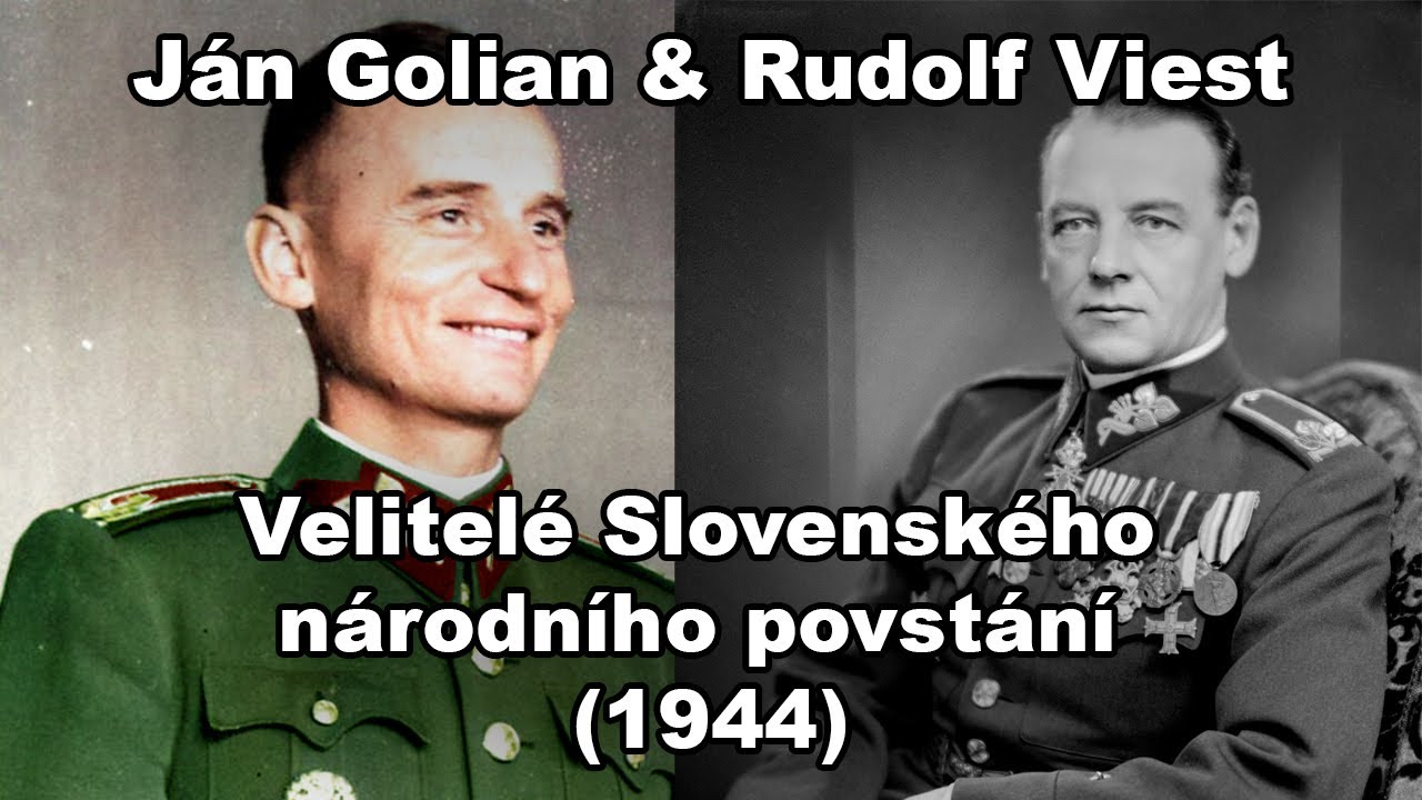 Rudolf Viest & Ján Golian: Generálové, kteří pozvedli Slovensko proti Říši