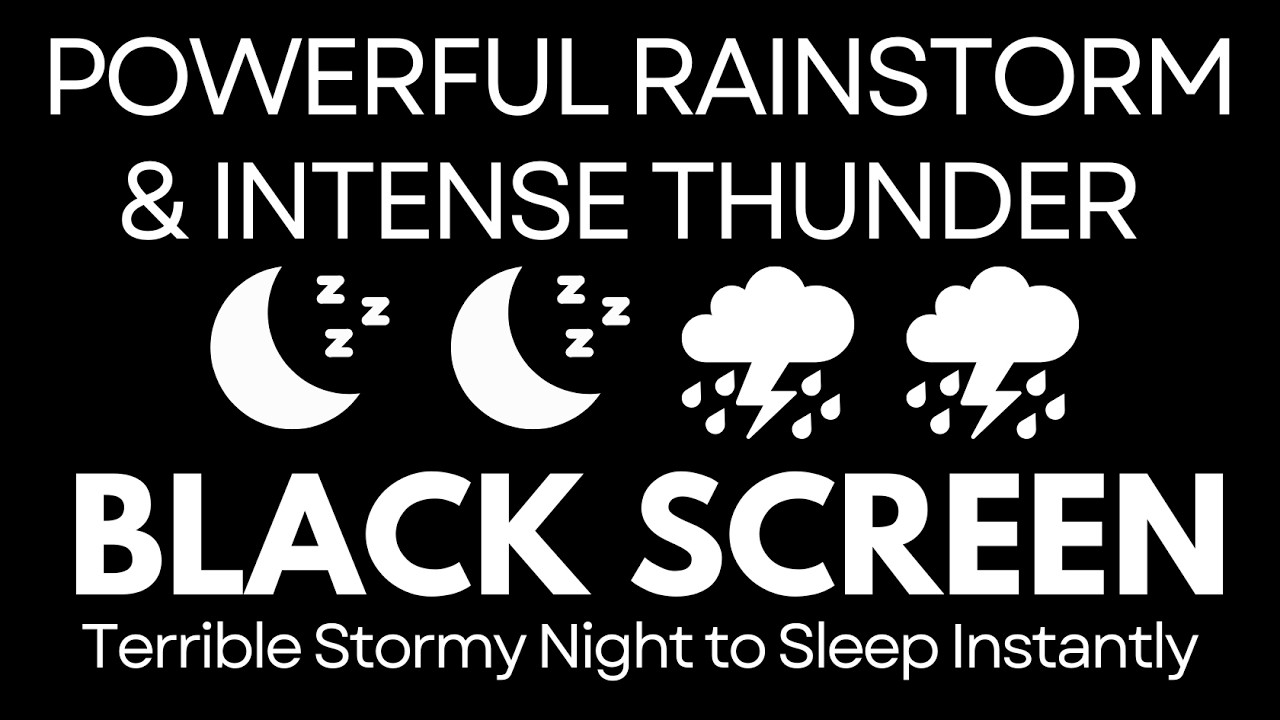 Terrible Stormy Night to Sleep Instantly | Powerful Rainstorm & Intense Thunder Sound | Black Screen
