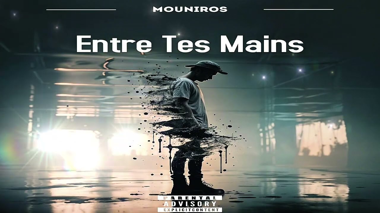 MOUNIROS Entre Tes Mains