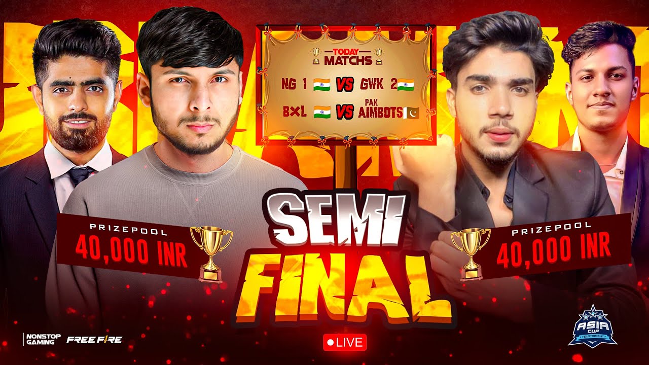 NG ASIA CUP 🏆 SEMI FINAL 🔥 ||  NG 1 vs GWK 2 😲, PAK AIMBOTS VS BXL 🥶 #nonstopgaming -free fire live