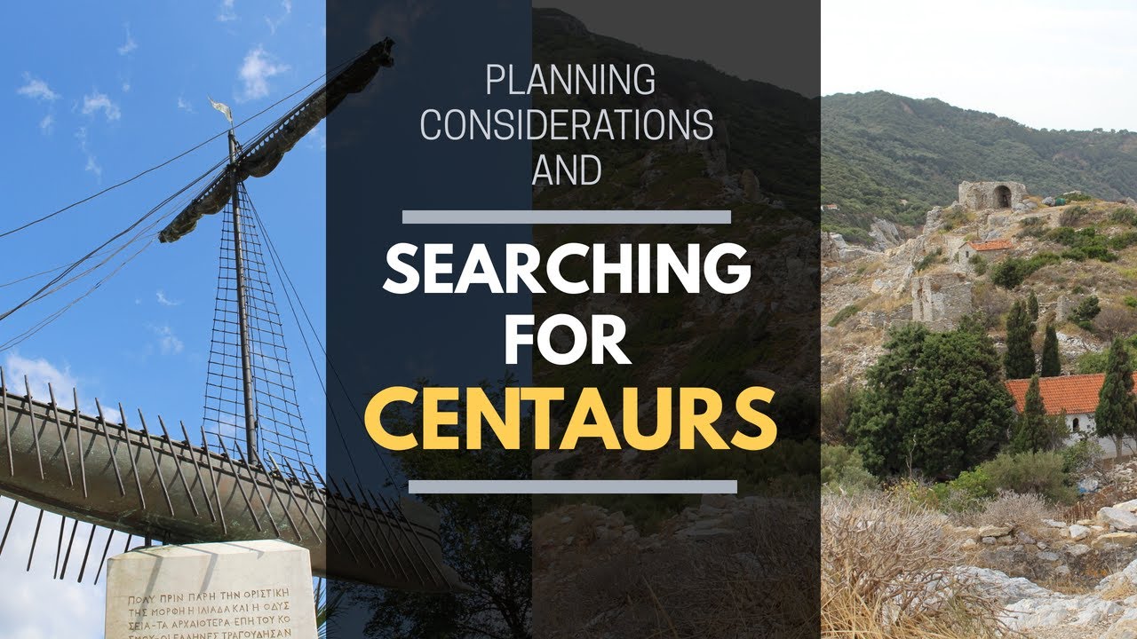 Episode 4 Planning Considerations & Searching for Centaurs