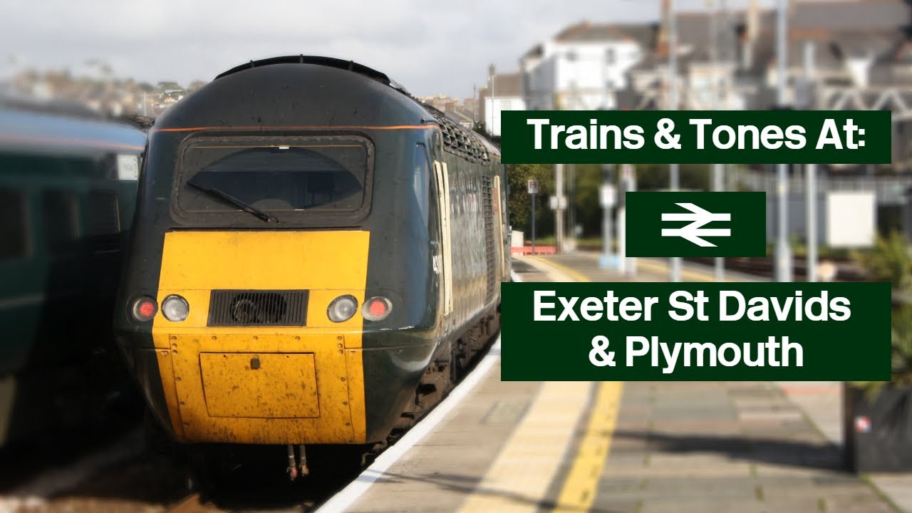 Trains & Tones At: Exeter & Plymouth 25/10/2024