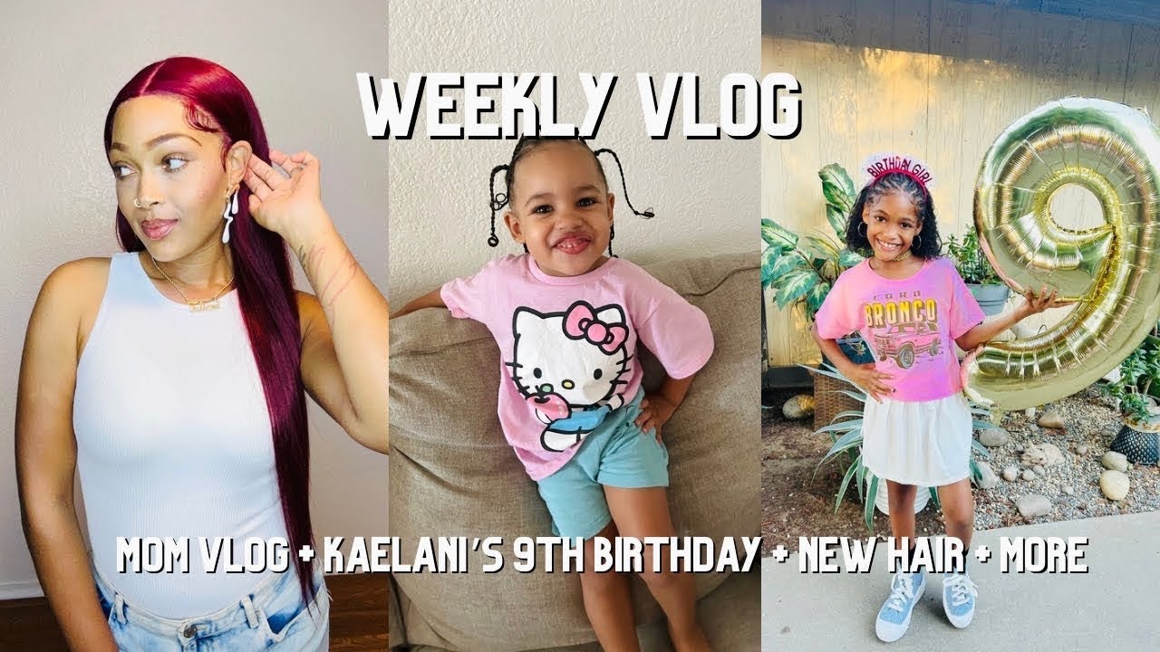 MOMMY VLOG | FUN NIGHT OUT WITH THE GIRLS | NEW HAIR FOR OUR TODDLER | 9TH BIRTHDAY CELEBRATION VLOG