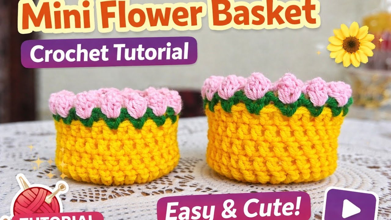 Mini Flower Basket Crochet Tutorial | Easy & Cute Crochet Basket