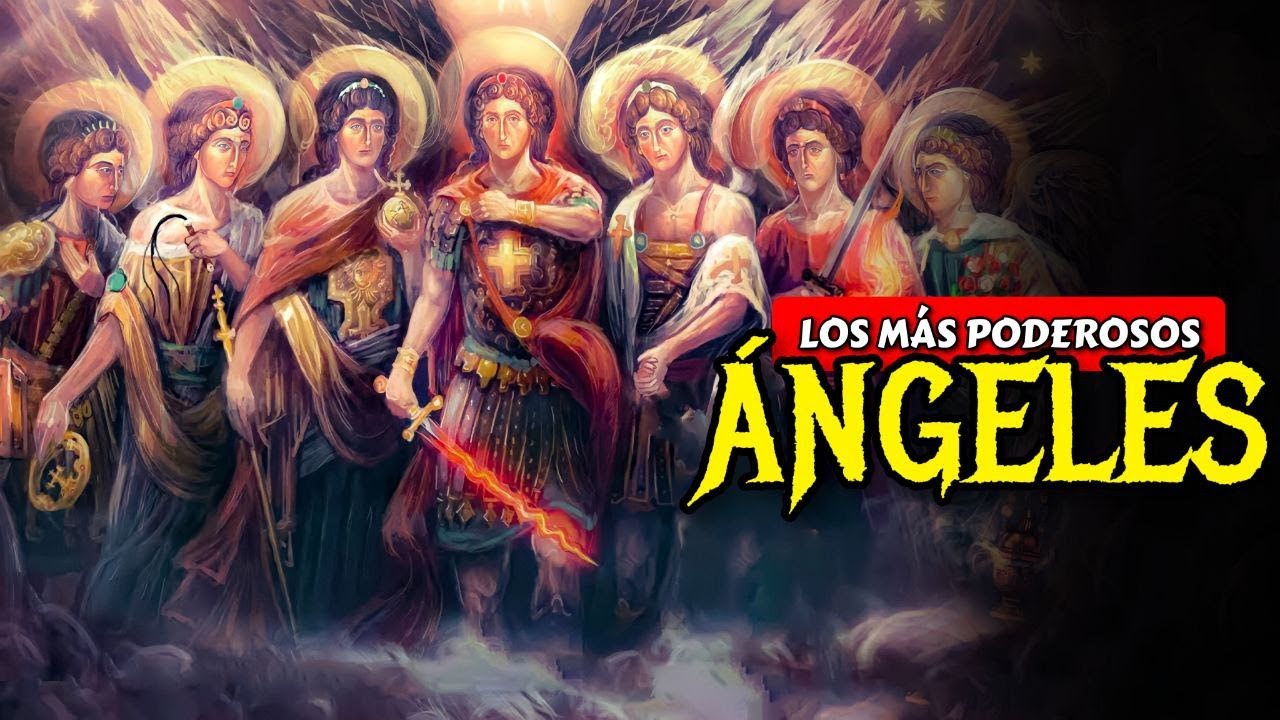 Los Ángeles más Poderosos creados por Dios