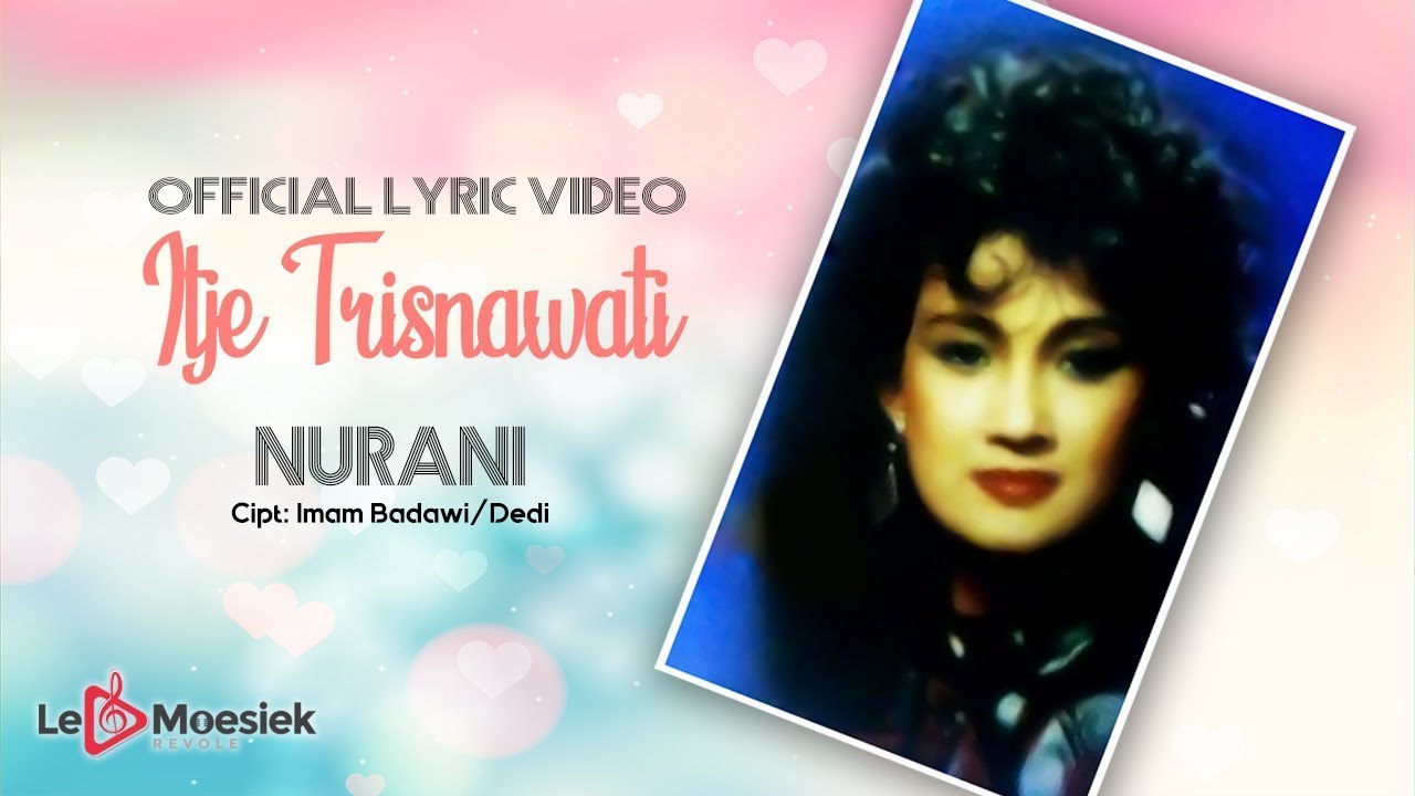 Itje Trisnawati - Nurani (Official Lyric Video)