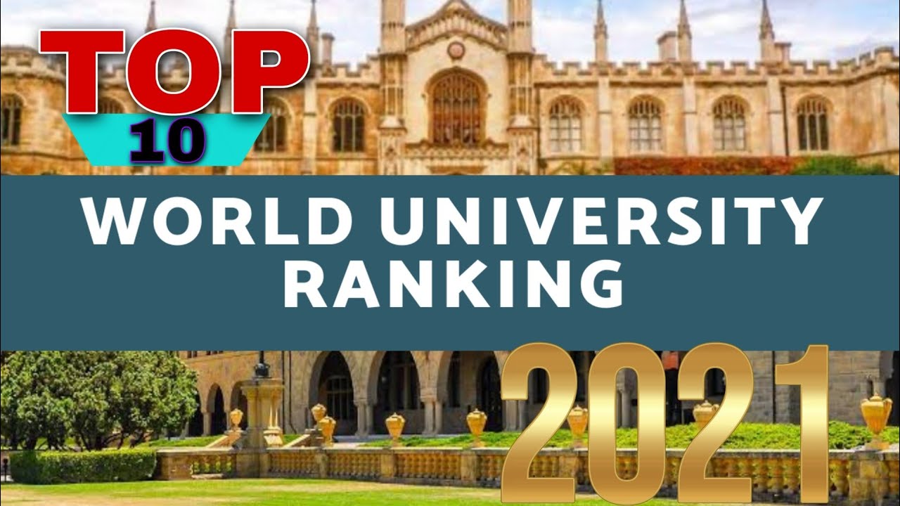 TOP10 WORLD UNIVERSITY RANKING OF 2021