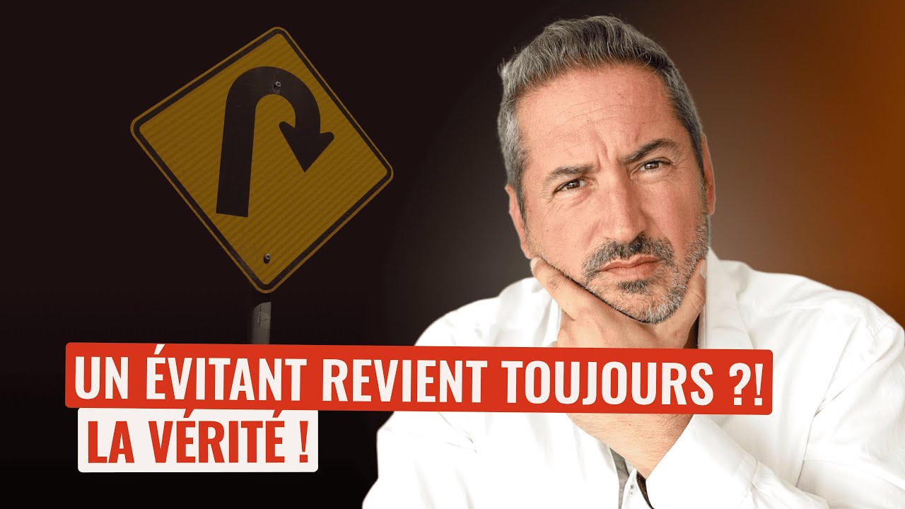 Est-ce qu'un ex évitant revient toujours ?