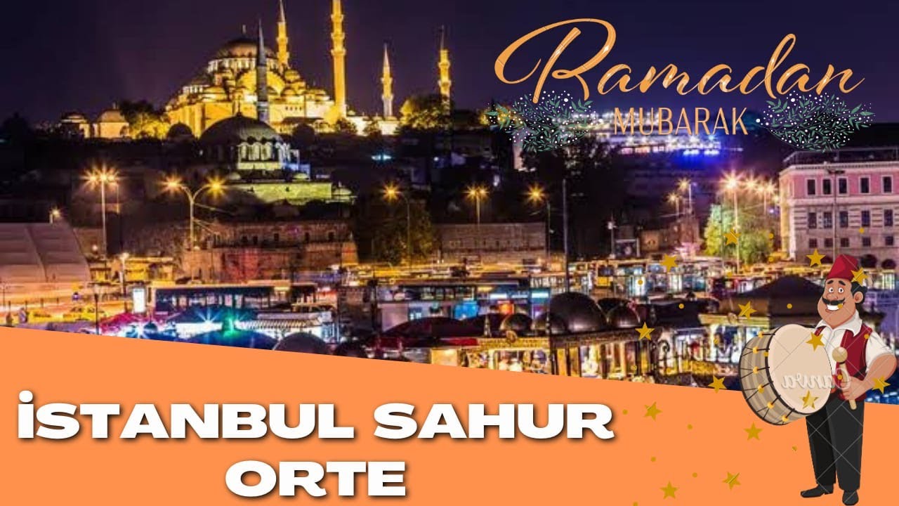ISTANBUL SAHUR ORTE FÜR RAMADAN I ISTANBUL SAHUR RESTAURANTS