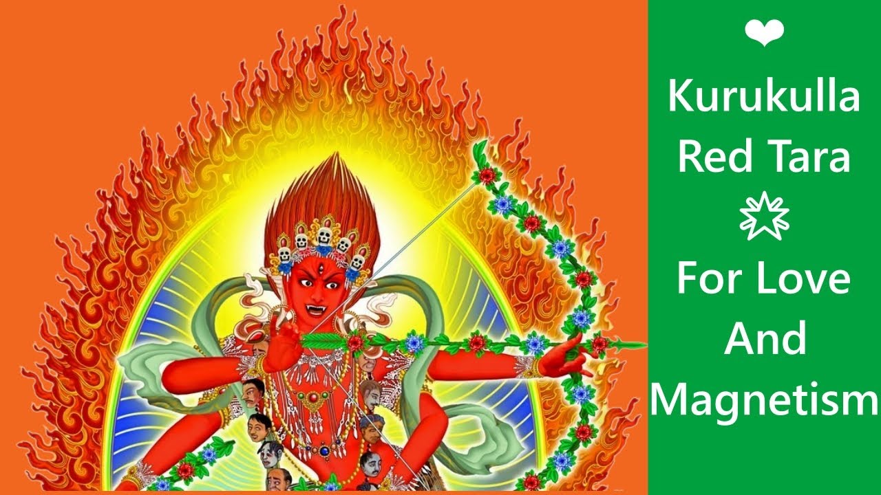 ❤ Invincible Kurukulla Mantra 108 Times: Om Kurukulle Hrih Svaha | Love And Magnetism ❤