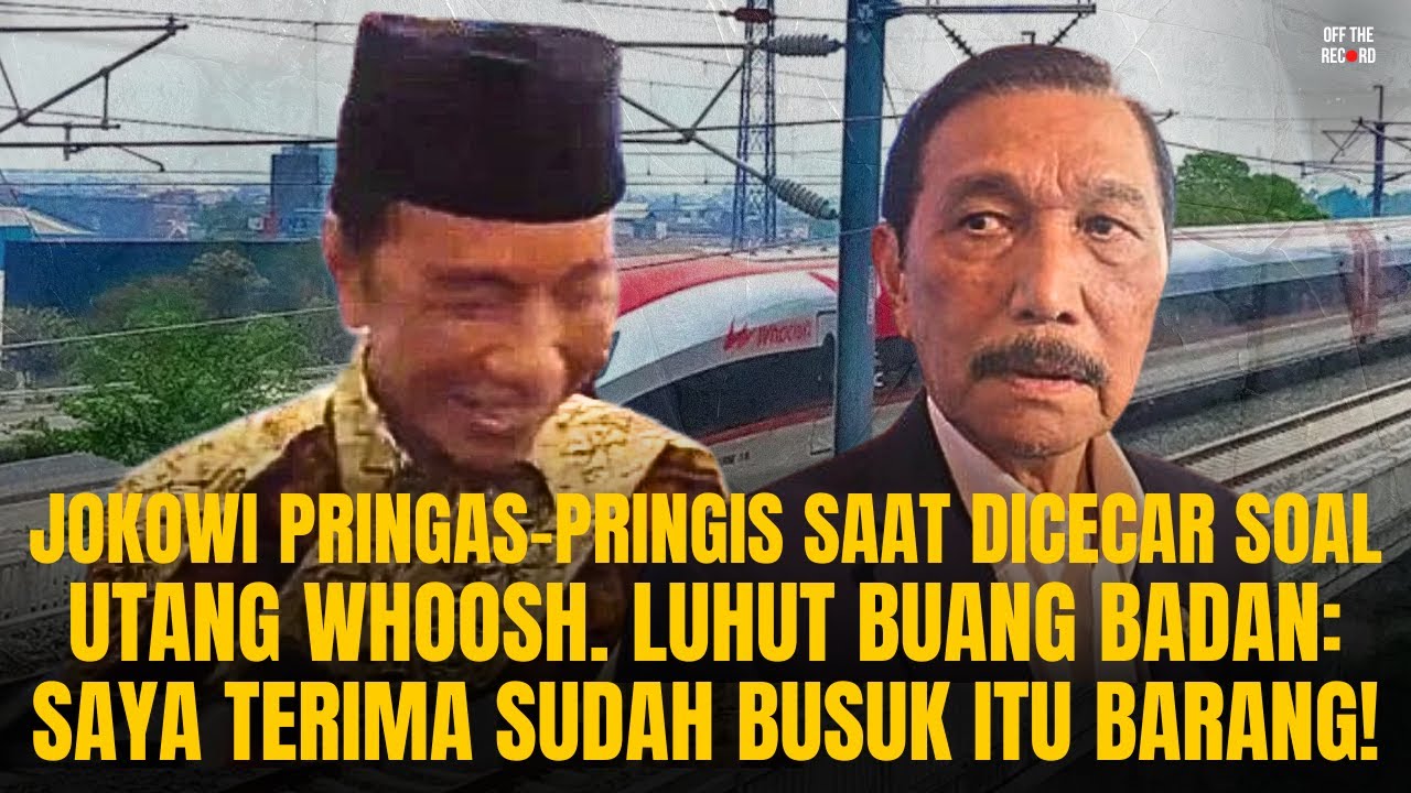 JOKOWI CENGENGESAN DITANYA UTANG WHOOSH. LUHUT BUANG BADAN: SUDAH BUSUK ITU BARANG! | OTR #1071