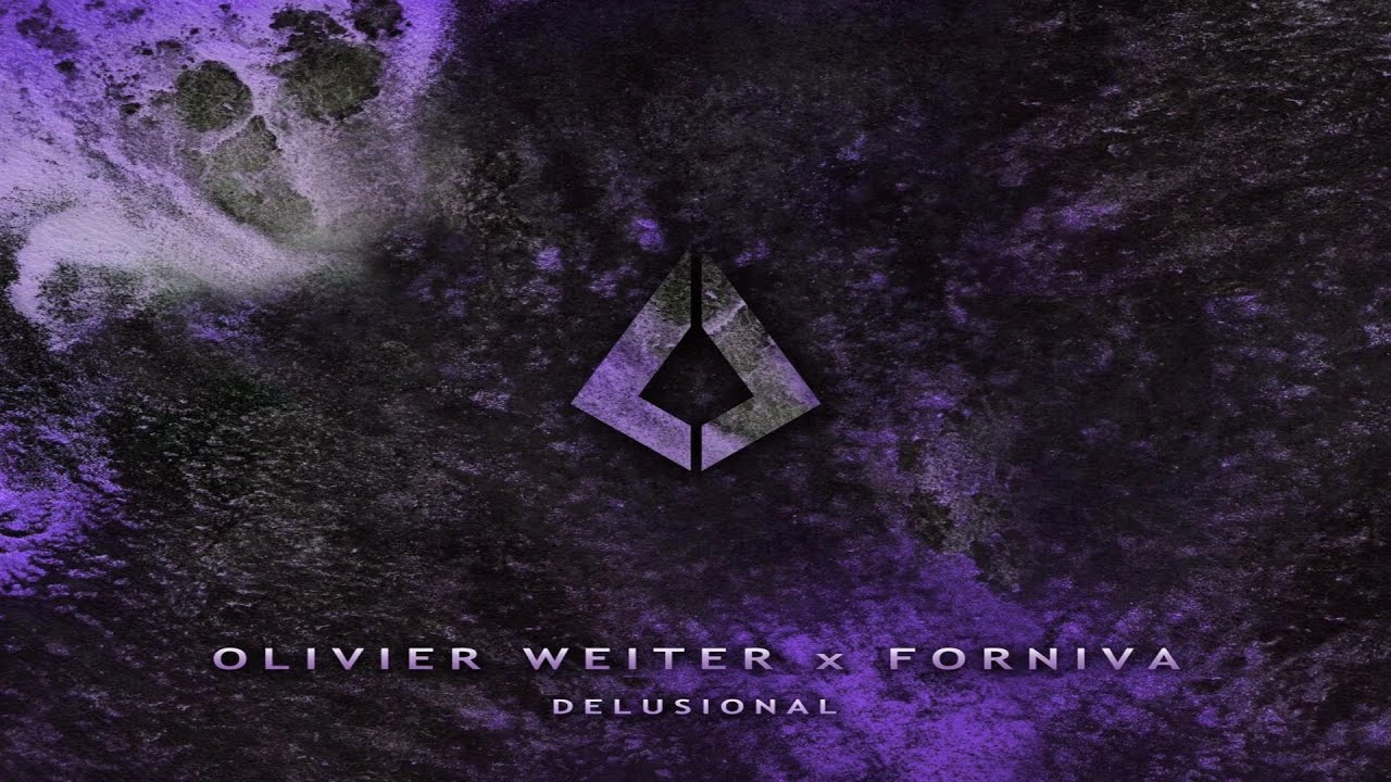 Olivier Weiter & Forniva - Delusional (Extended Mix)