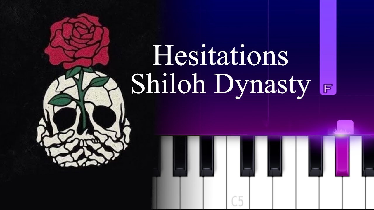 Shiloh Dynasty - Hesitations (Piano tutorial)