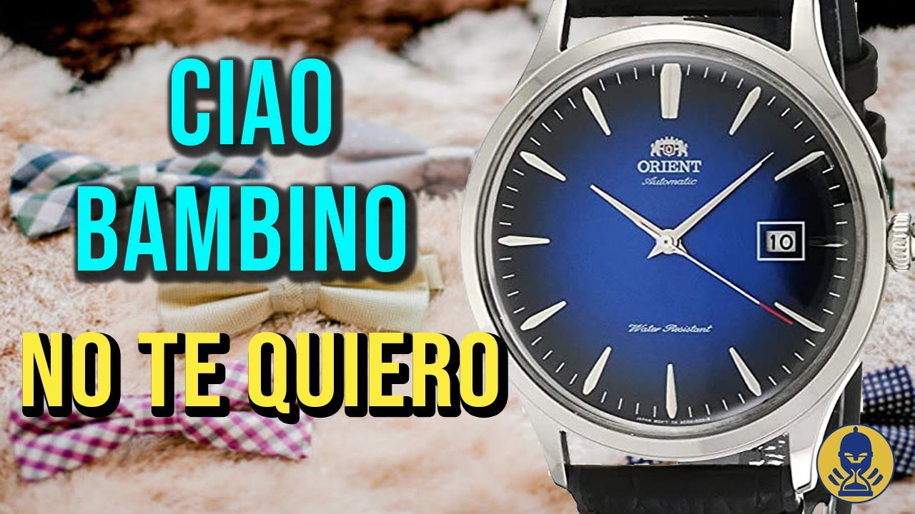 Orient Bambino: Comprarlo fue un desatino