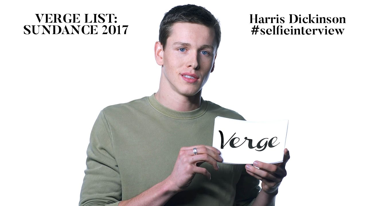 Harris Dickinson #selfieinterview Verge List: Sundance 2017